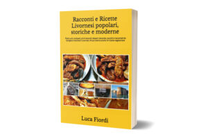 Libro ricette e storie di Livorno